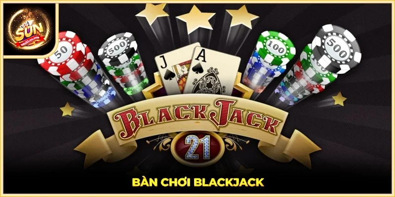 Bàn chơi Blackjack