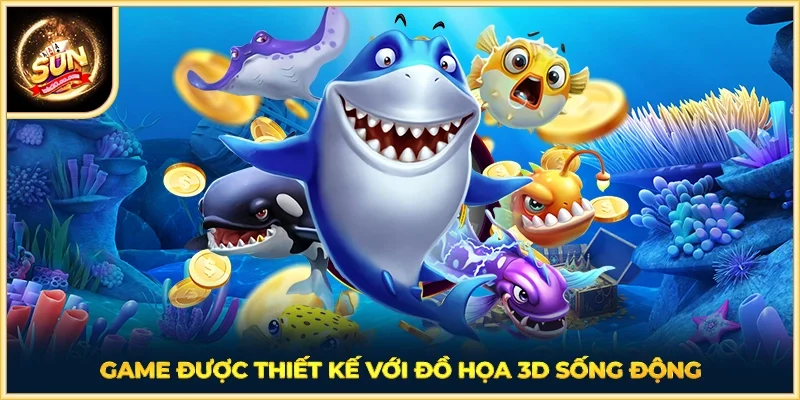 Game được thiết kế với đồ họa 3D sống động