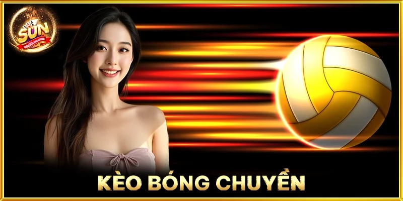 Kèo Bóng Chuyền