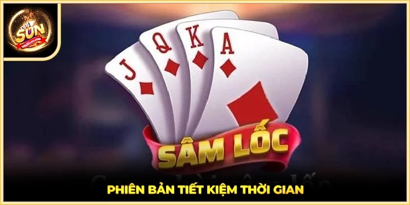 Phiên bản tiết kiệm thời gian