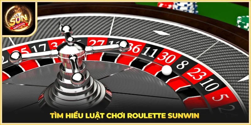 Tìm hiểu luật chơi Roulette SUNWIN